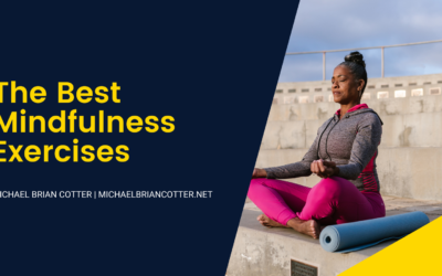 The Best Mindfulness Exercises